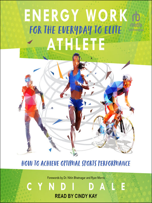 Title details for Energy Work for the Everyday to Elite Athlete by Cyndi Dale - Available